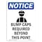 Signmission OSHA Notice Sign, Bump Caps Required With Symbol, 14in X 10in Rigid Plastic, 10" W, 14" H, Portrait OS-NS-P-1014-V-10400 - alternate 1